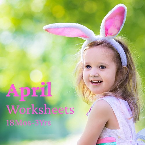 PDF Worksheet Bundle - April (18 Months to 3 Years)